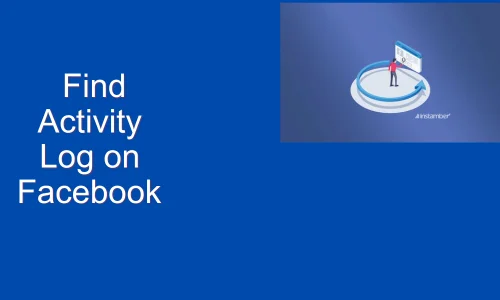 How to Find Activity Log on Facebook App